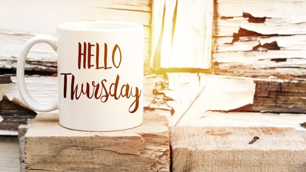 Hello Thursday on a coffee mug