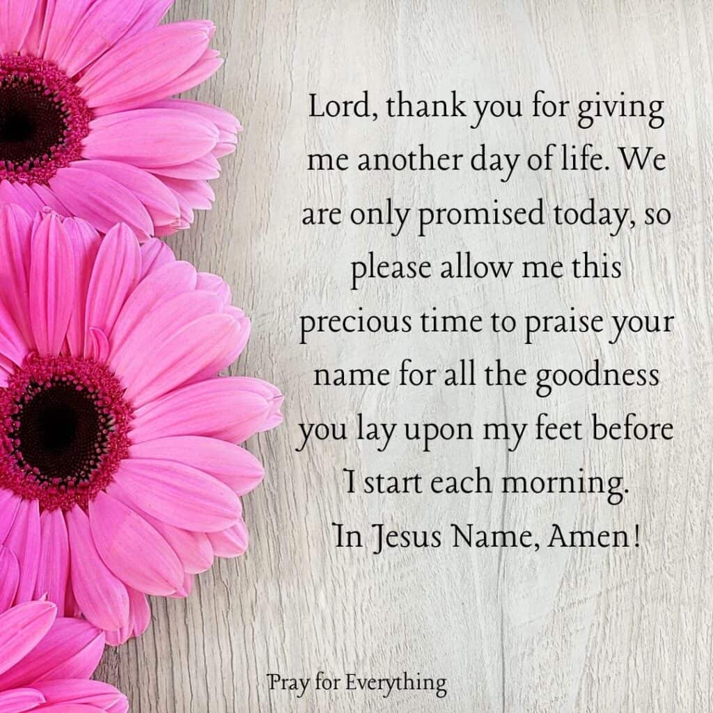 Prayer For Another Day I Pray All Day I Pray All Day Added A New