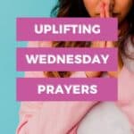 Uplifting Wednesday Prayers