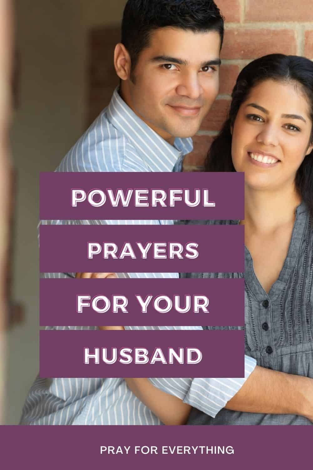 7 Powerful Prayers to Pray Over Your Husband