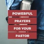 Powerful Prayers for Your Pastor