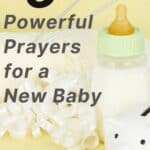 Powerful Prayers for a New Baby
