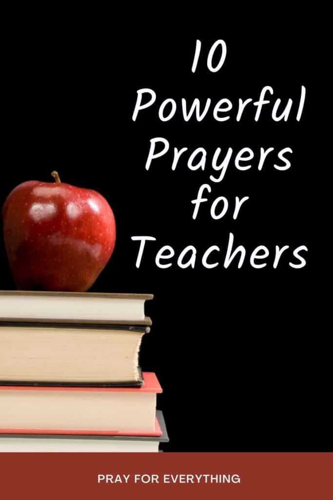 10 Powerful Prayers for Teachers written on a black background with books and an apple