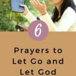 6 Prayers to Let Go and Let God Pinterest pin image