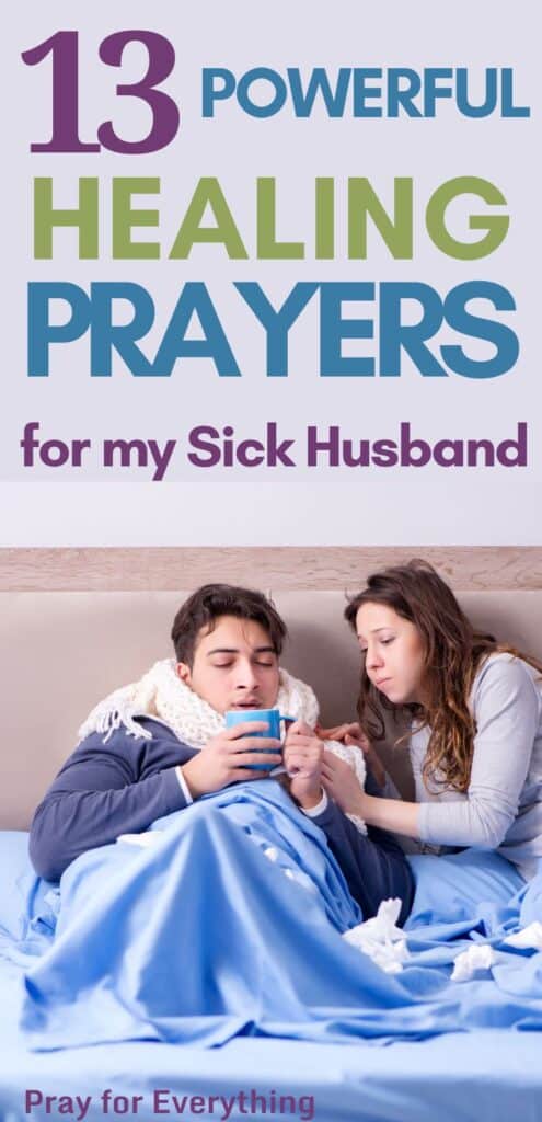 13 Powerful Healing Prayers for My Sick Husband